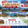 HÀNH TRÌNH DI SẢN KAVKAZ KHÁM PHÁ 3 QUỐC GIA