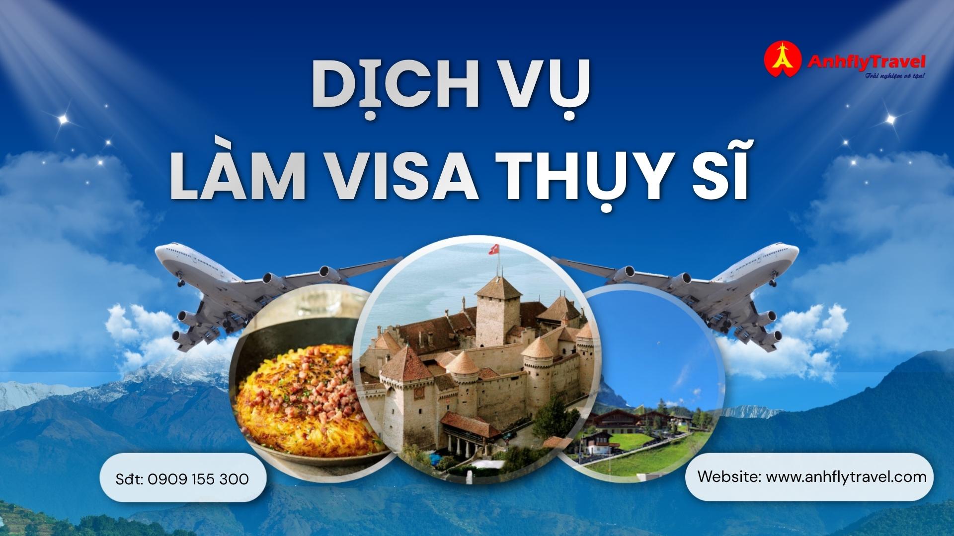 Dịch vụ làm visa Thụy Sĩ