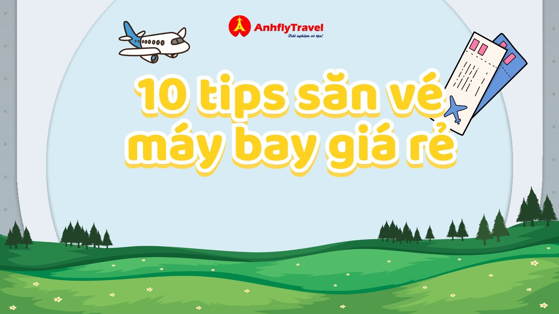 Tips săn vé máy bay giá rẻ